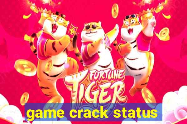 game crack status